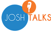 Josh Talks